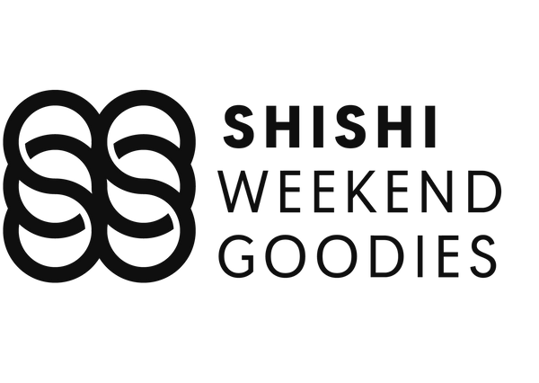 SHISHI Weekend Goodies